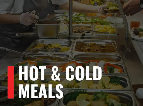 Image of meals beings served with the words "Hot & Cold Meals"